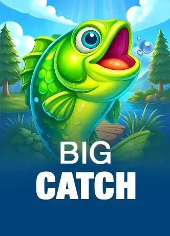 Big Catch